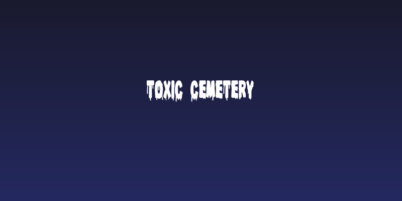 Toxic Cemetery Social Header