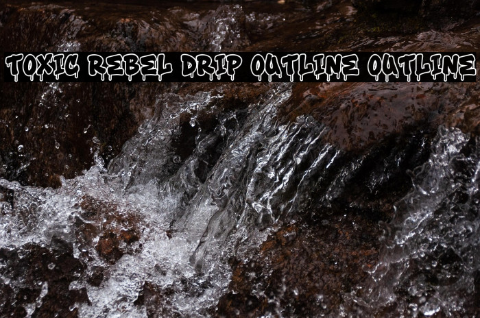 Toxic Rebel Drip Outline Outline Caratteri examples