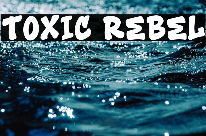 Toxic Rebel Caratteri examples