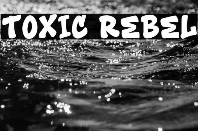 Toxic Rebel Font examples