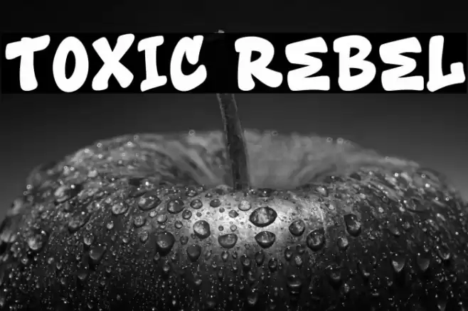 Toxic Rebel Font examples