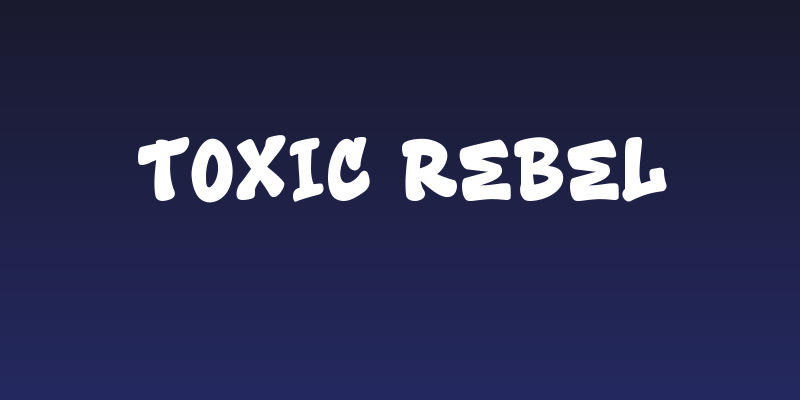 Toxic Rebel Social Header