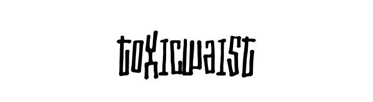 Toxic waist  Descarca Fonturi Gratis