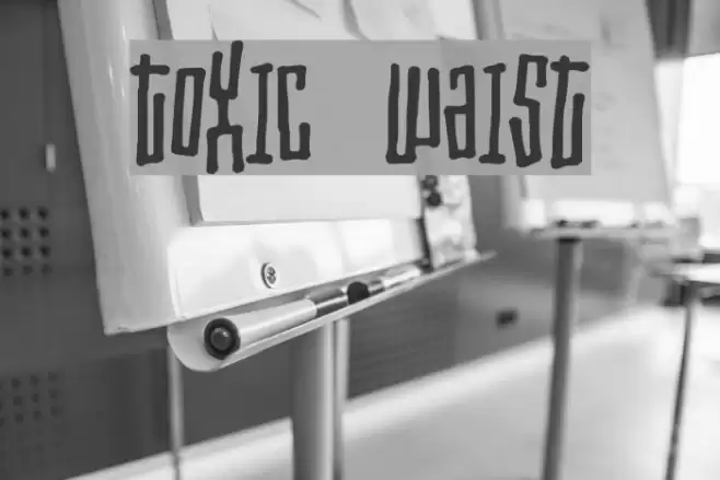 Toxic waist Font examples