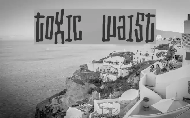Toxic waist Font examples