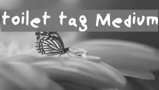 toilet tag Medium Font examples