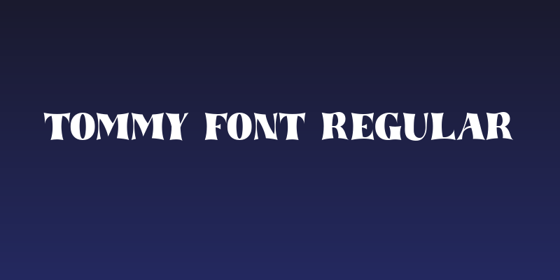 tommy font Regular Social Header