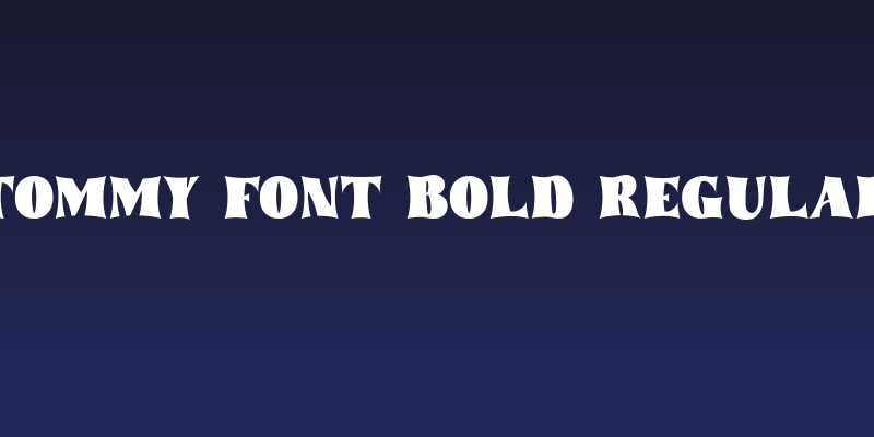 tommy font bold Regular Social Header