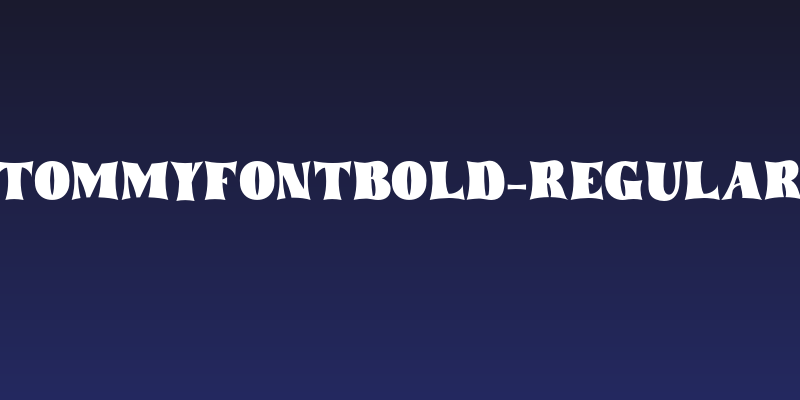 tommyfontbold-Regular Social Header