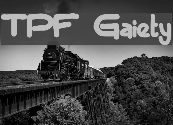 TPF Gaiety Font examples