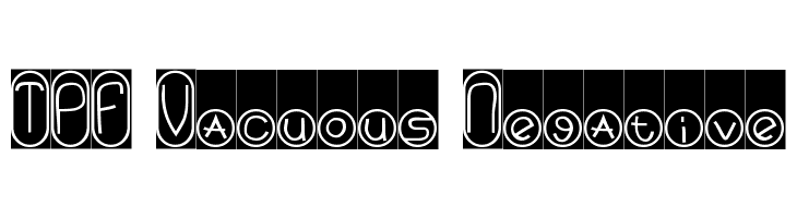 TPF Vacuous Negative  Frei Schriftart Herunterladen