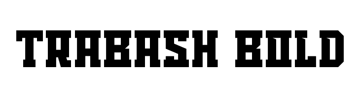 TRABASH Bold  Frei Schriftart Herunterladen