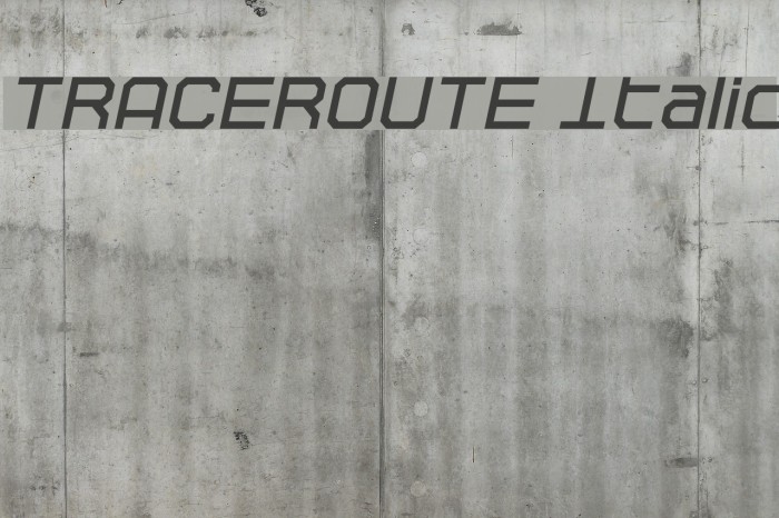 TRACEROUTE Italic Font examples