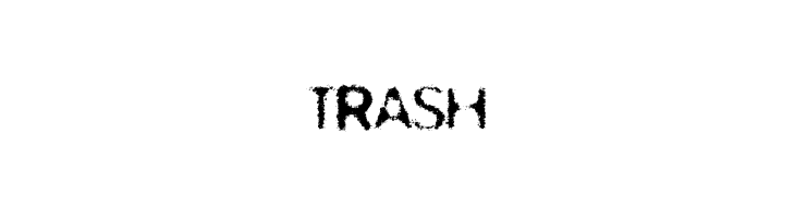 TRASH  नि: शुल्क फ़ॉन्ट्स डाउनलोड