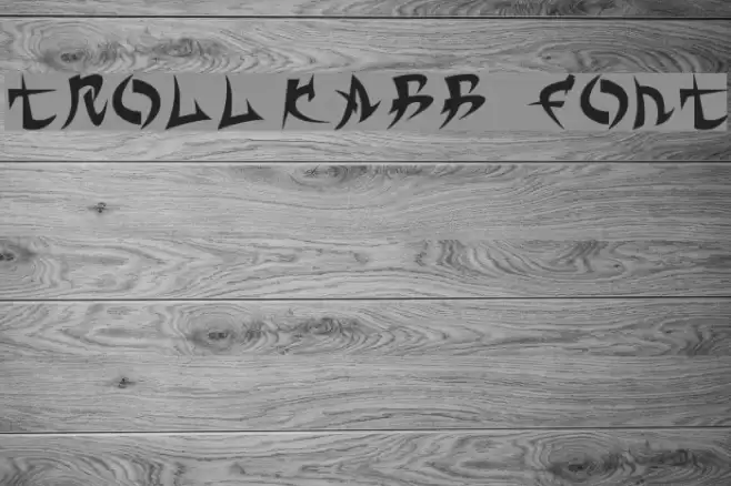 TROLL KABBç FONT Font examples