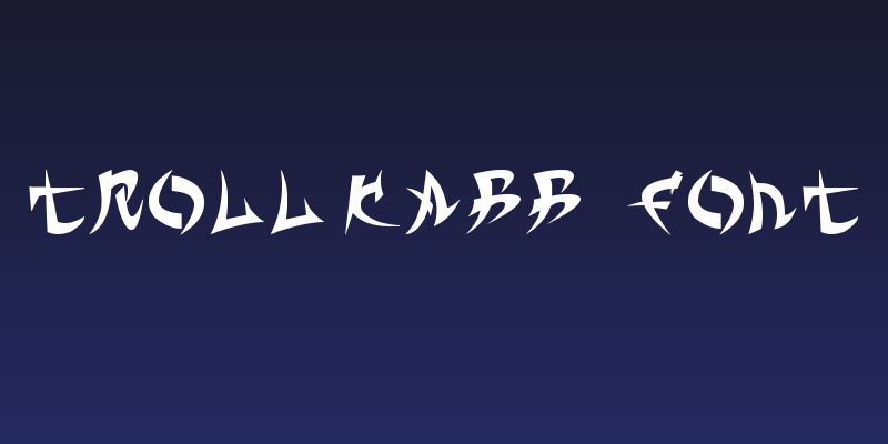 TROLL KABBç FONT Social Header
