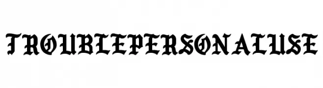 TROUBLE Personal Use  Frei Schriftart Herunterladen