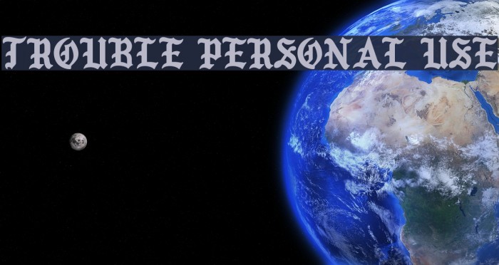 TROUBLE Personal Use Font examples