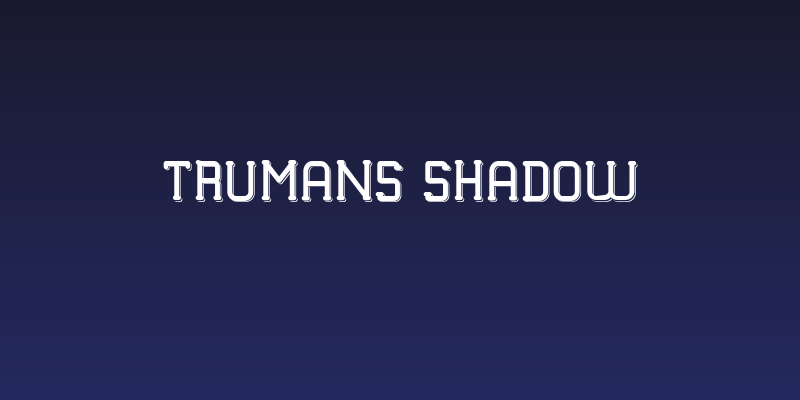 TRUMANS Shadow Social Header