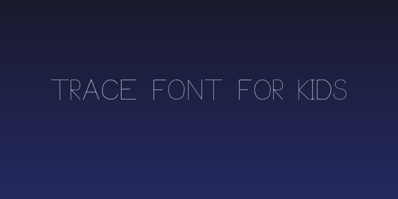Trace Font for Kids Social Header