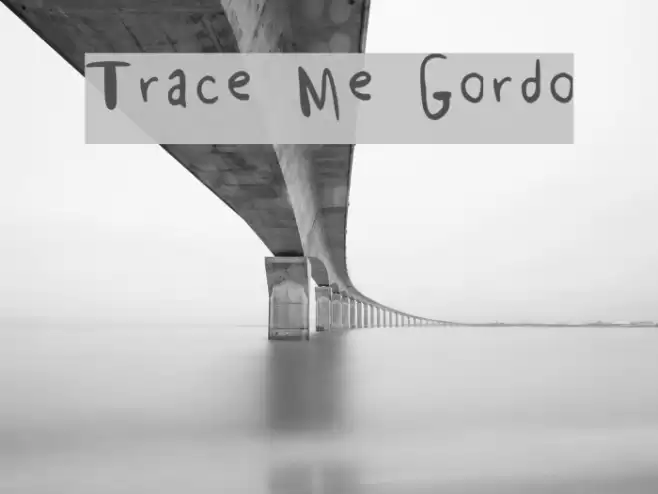 Trace Me Gordo Font examples