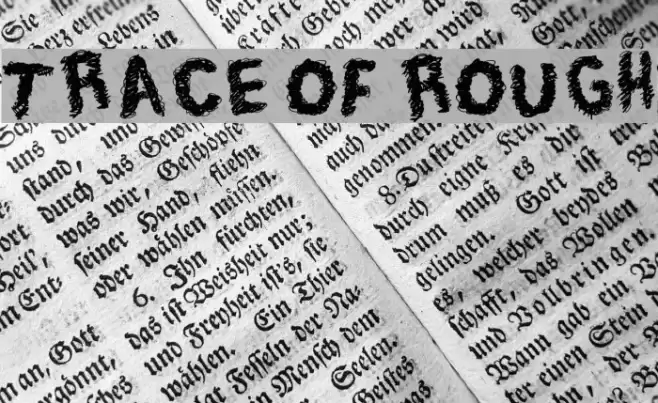 Trace of Rough Font examples