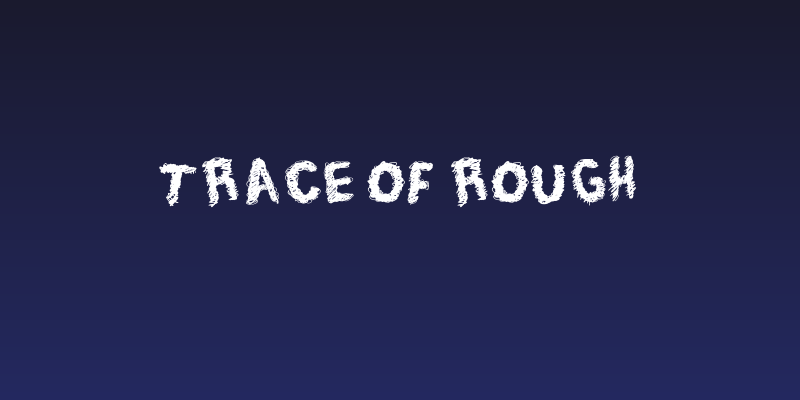 Trace of Rough Social Header