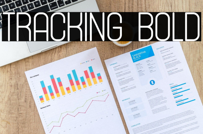Tracking Bold Font examples