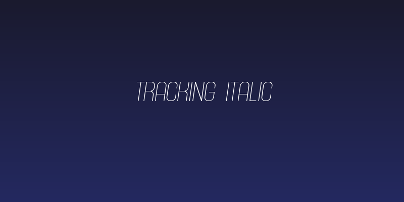 Tracking Italic Social Header