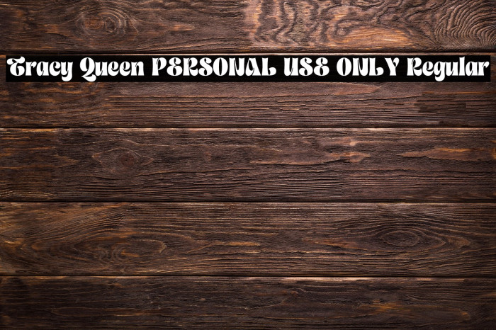 Tracy Queen PERSONAL USE ONLY Regular Example 3