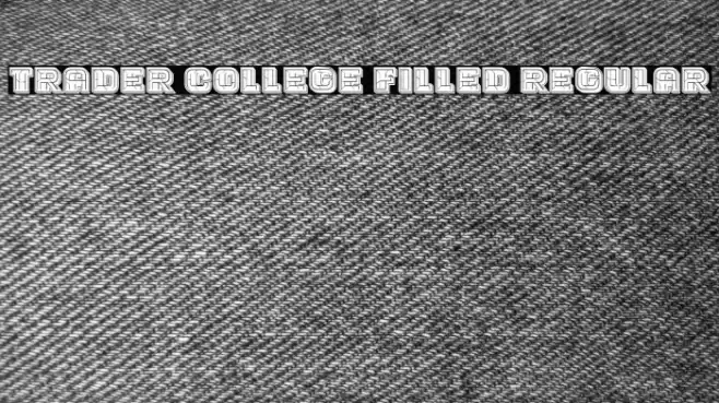 Trader College Filled Regular Font examples