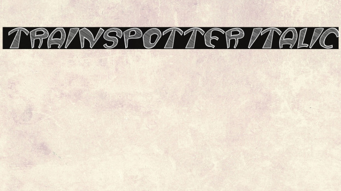 Trainspotter Italic Example 1