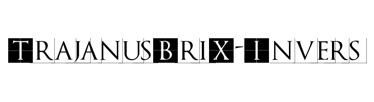 TrajanusBriX-Invers  Descarca Fonturi Gratis