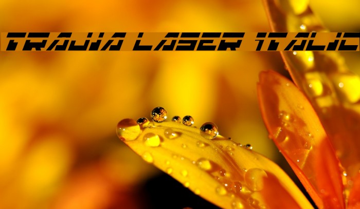 Trajia Laser Italic Font examples