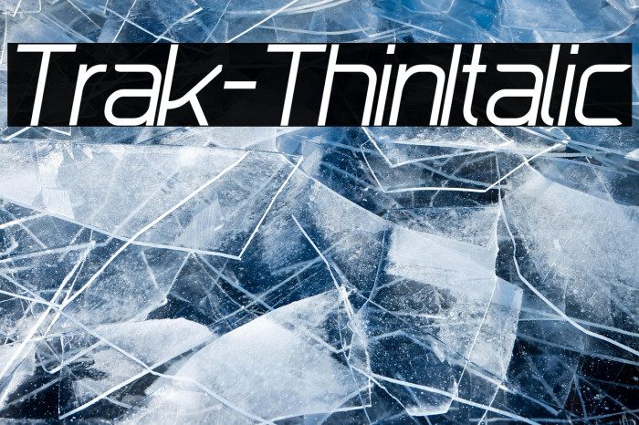 Trak-ThinItalic Example 1