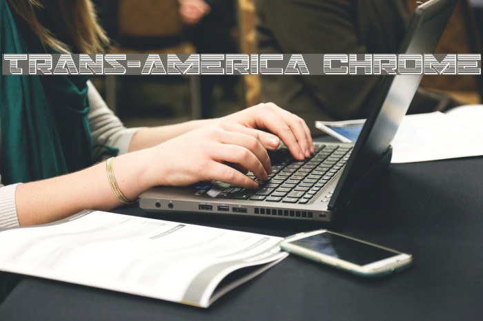 Trans-America Chrome Font examples