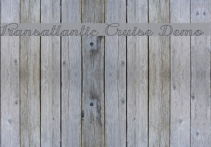 Transatlantic Cruise Demo Font examples