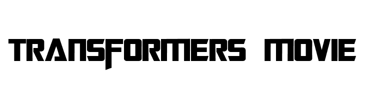 Transformers Movie  フリーフォントのダウンロード