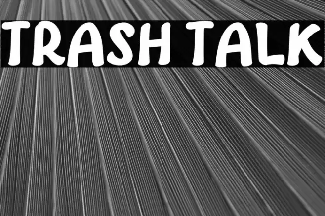 Trash Talk Font examples