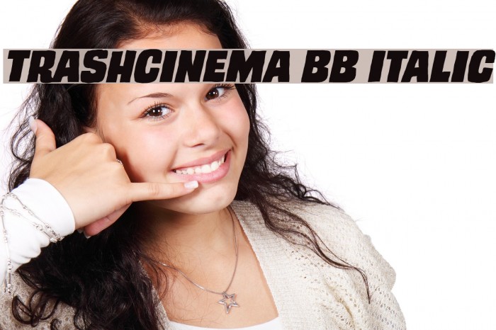 TrashCinema BB Italic Font examples