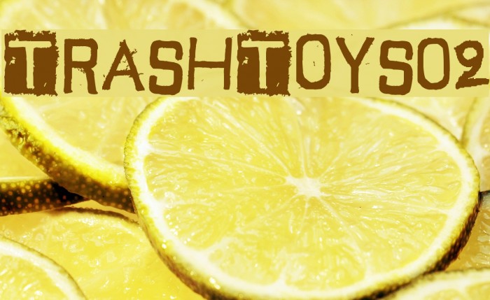 TrashToys02 Font examples