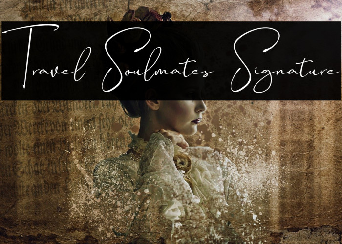 Travel Soulmates Signature Font examples