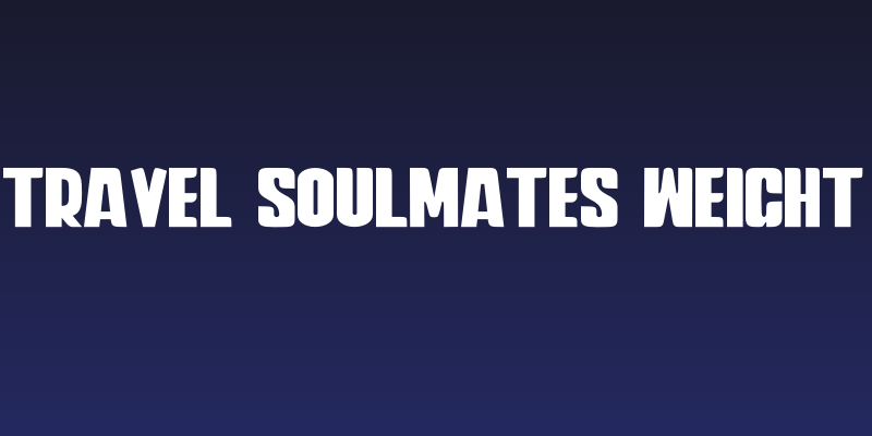Travel Soulmates Weight Social Header