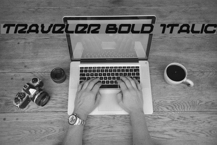 Traveler Bold Italic Font examples