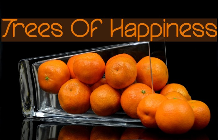 Trees Of Happiness Font examples