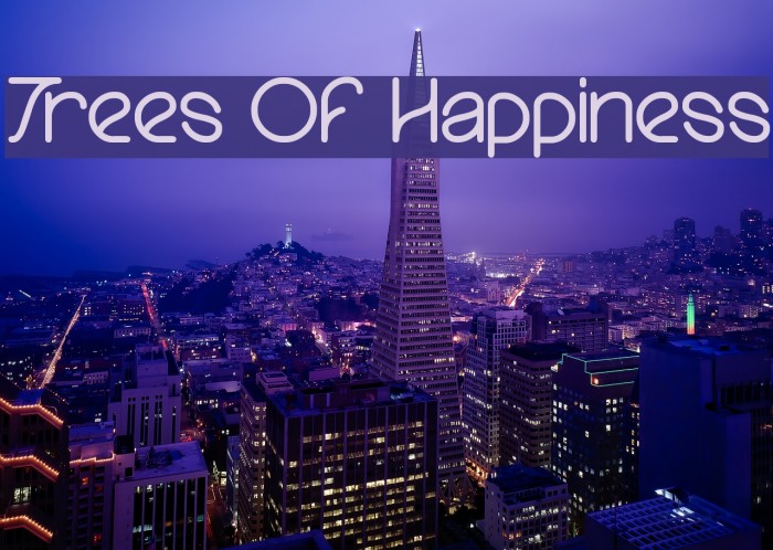 Trees Of Happiness Font examples