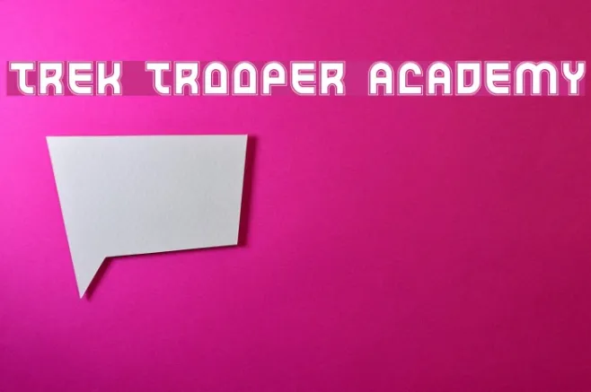 Trek Trooper Academy Example 3