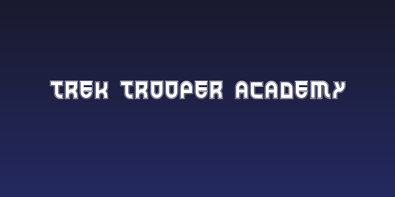 Trek Trooper Academy Social Header