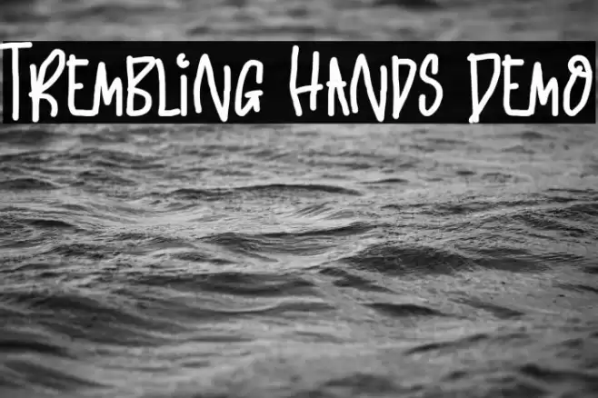 Trembling Hands Demo خط examples