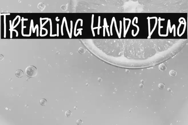 Trembling Hands Demo خط examples